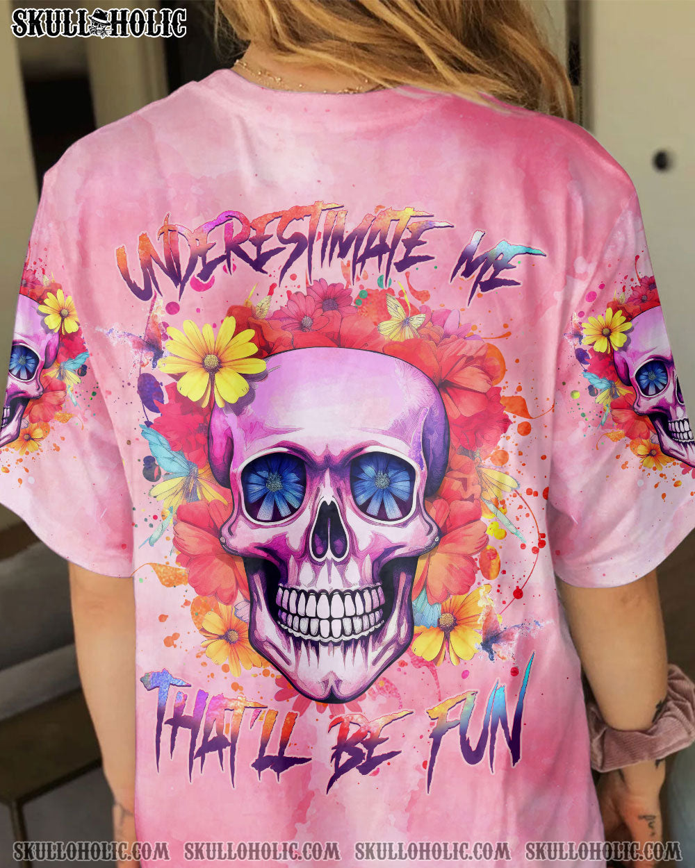UNDERESTIMATE ME THAT’LL BE FUN ALL OVER PRINT – YHHG1206233