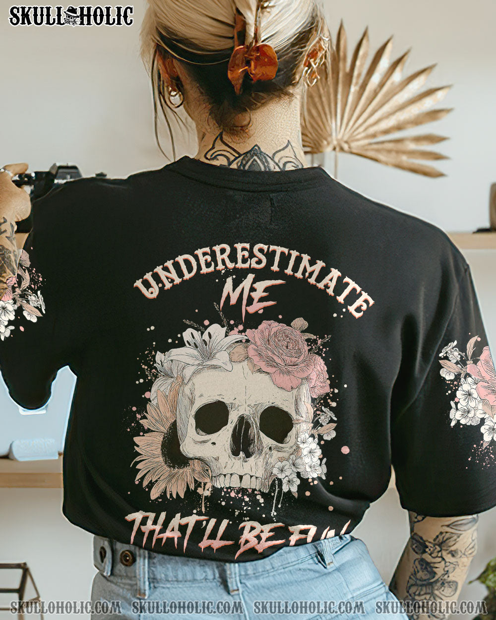 UNDERESTIMATE ME THAT’LL BE FUN ALL OVER PRINT – YHHG2911222