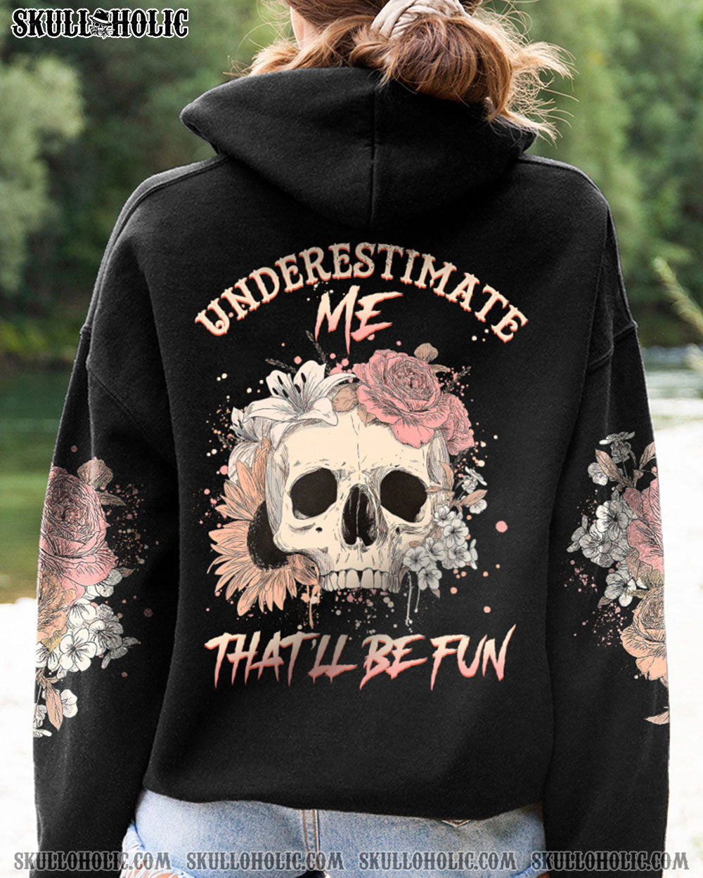 UNDERESTIMATE ME THAT'LL BE FUN ALL OVER PRINT - YHHG2911222