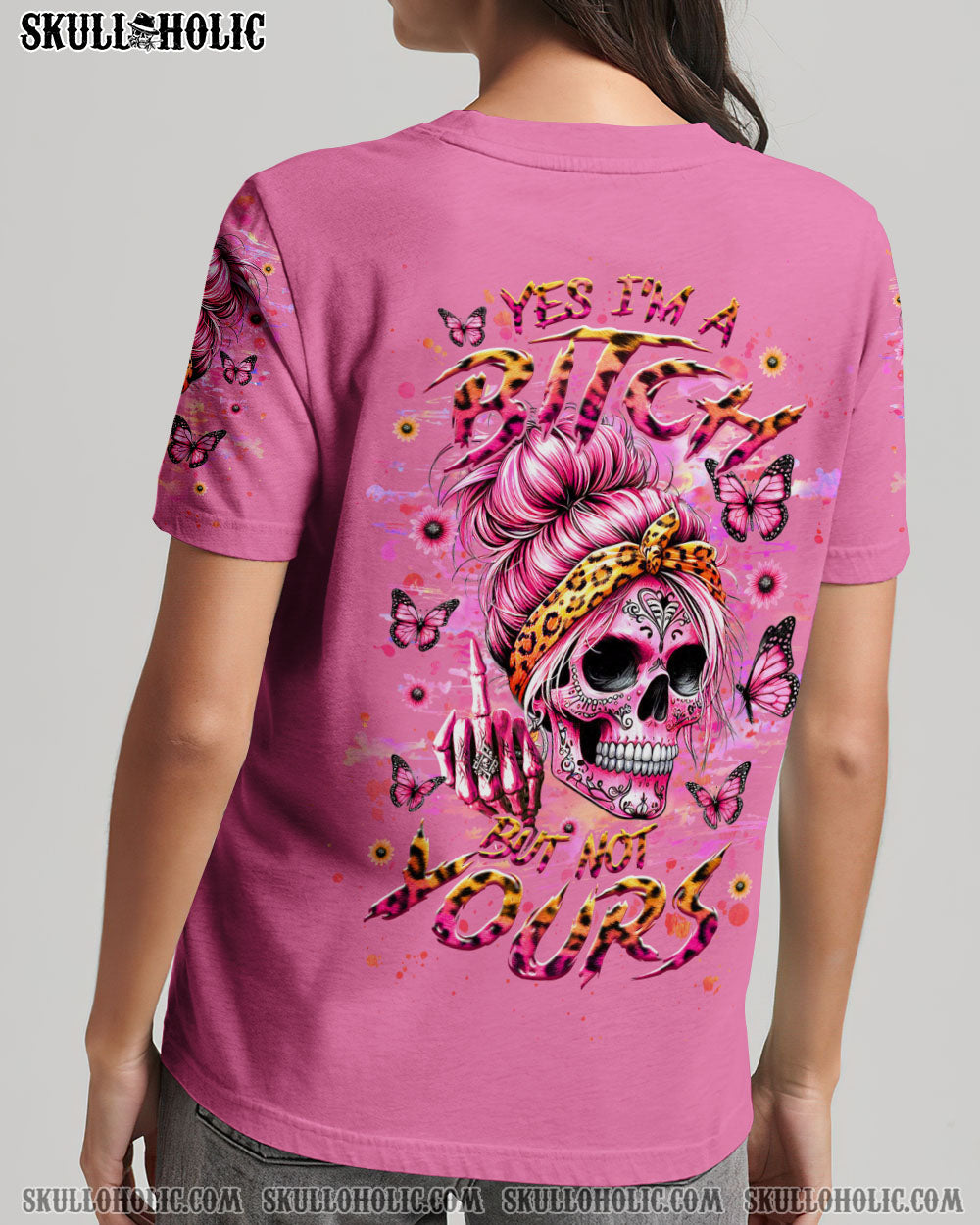 YES I’M A B BUT NOT YOURS ALL OVER PRINT – YHHG2205243