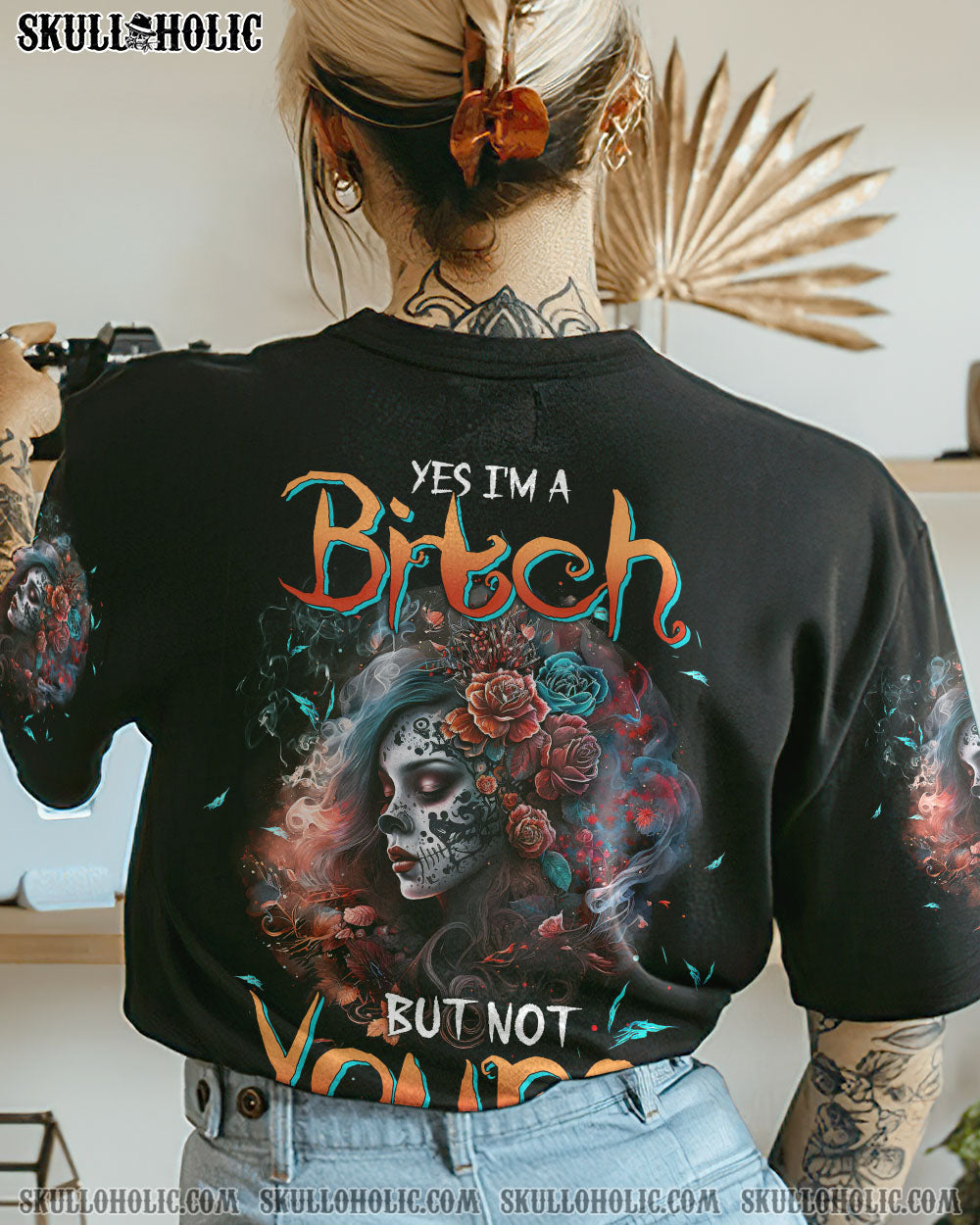 YES I’M A B BUT NOT YOURS ROSE SKULL GIRL ALL OVER PRINT – TLTW1402234