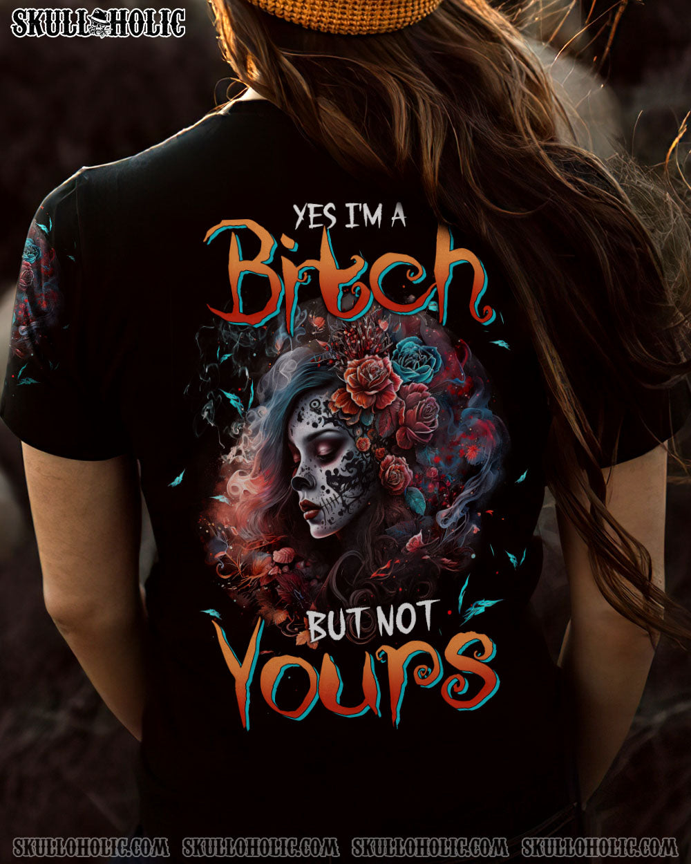 YES I’M A B BUT NOT YOURS ROSE SKULL GIRL ALL OVER PRINT – TLTW1402234