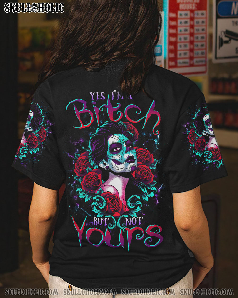 YES I’M A B BUT NOT YOURS SUGAR SKULL ALL OVER PRINT – TLTR0304232