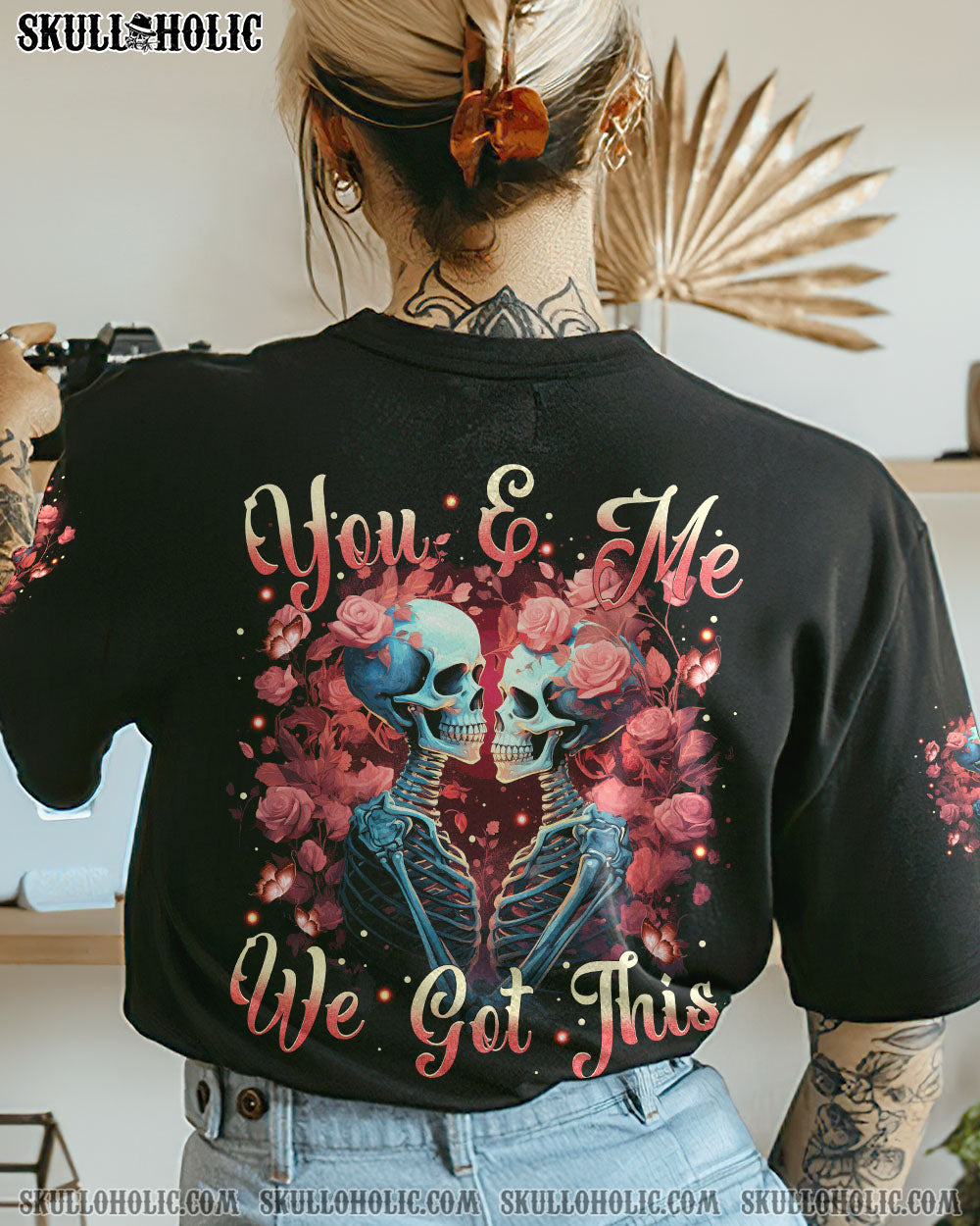 YOU AND ME WE GOT THIS ALL OVER PRINT – TYTM0910233