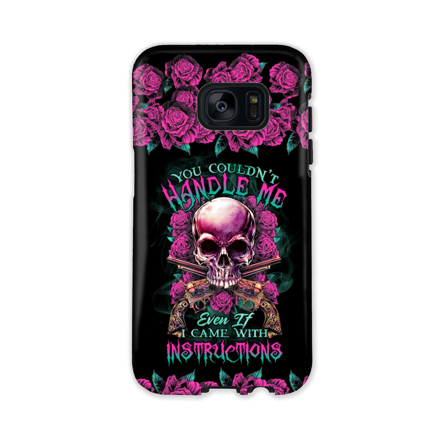 YOU COULDN’T HANDLE ME SKULL G PHONE CASE – TLTR1412223