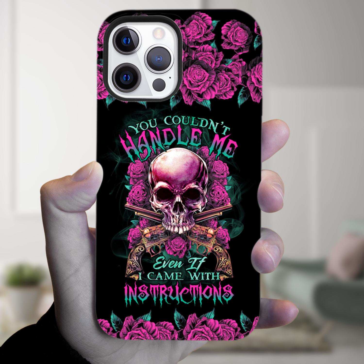YOU COULDN’T HANDLE ME SKULL G PHONE CASE – TLTR1412223