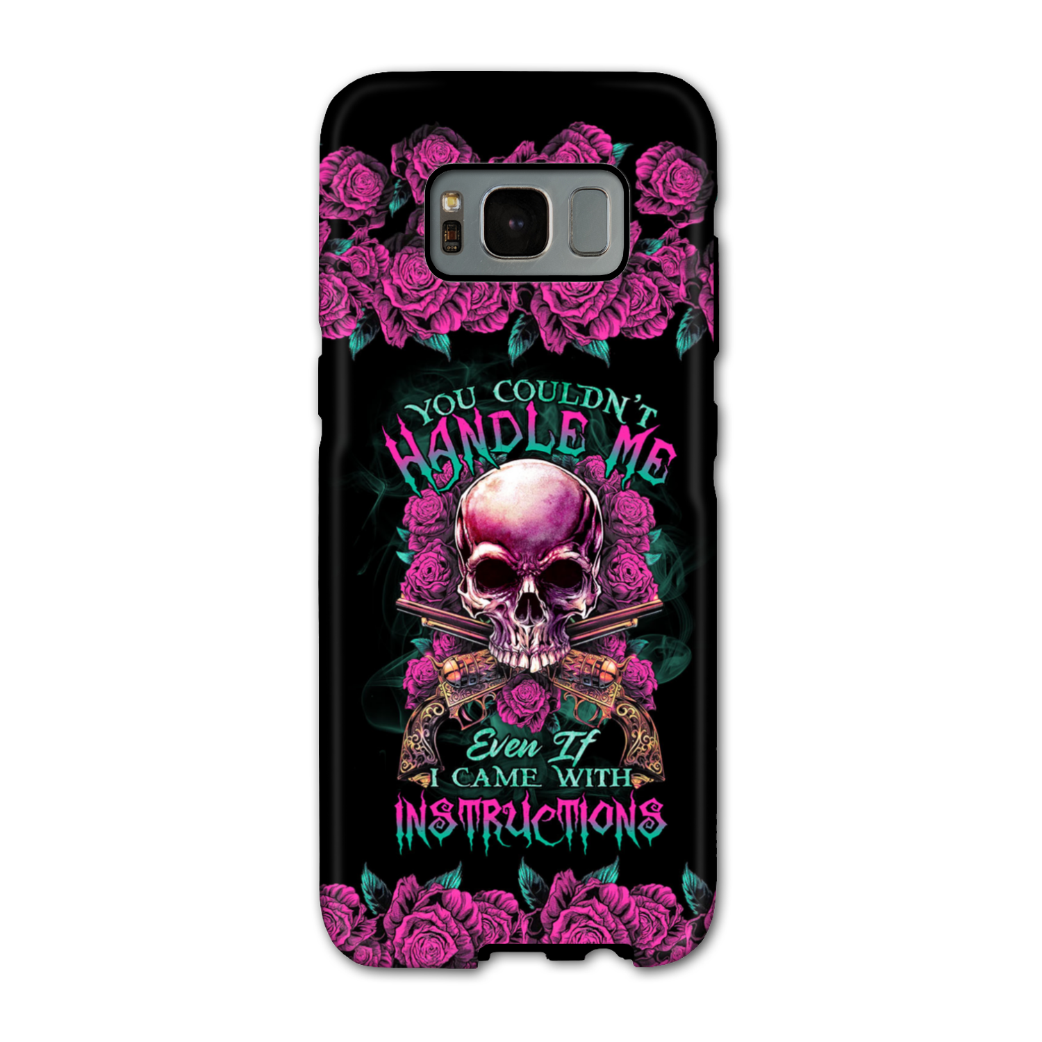 YOU COULDN’T HANDLE ME SKULL G PHONE CASE – TLTR1412223