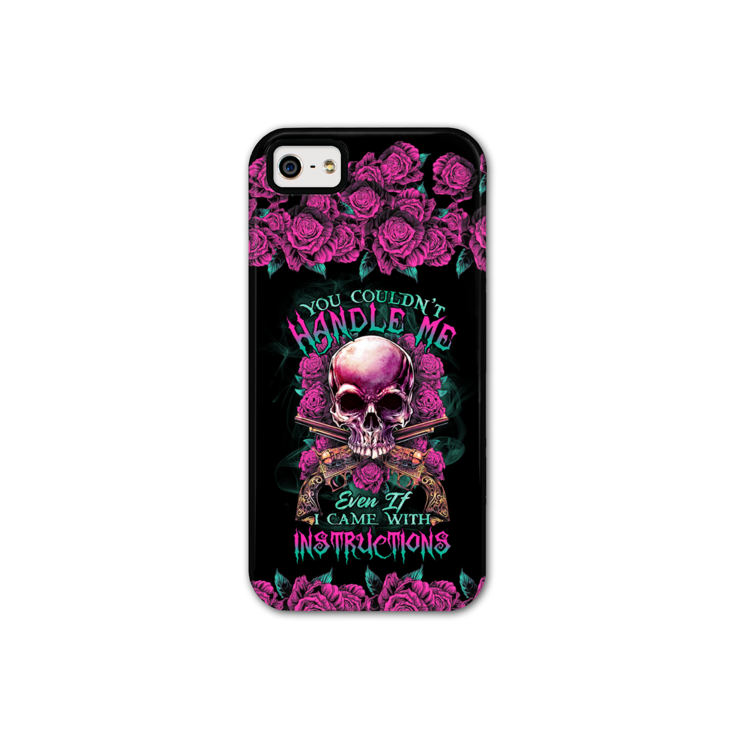 YOU COULDN’T HANDLE ME SKULL G PHONE CASE – TLTR1412223