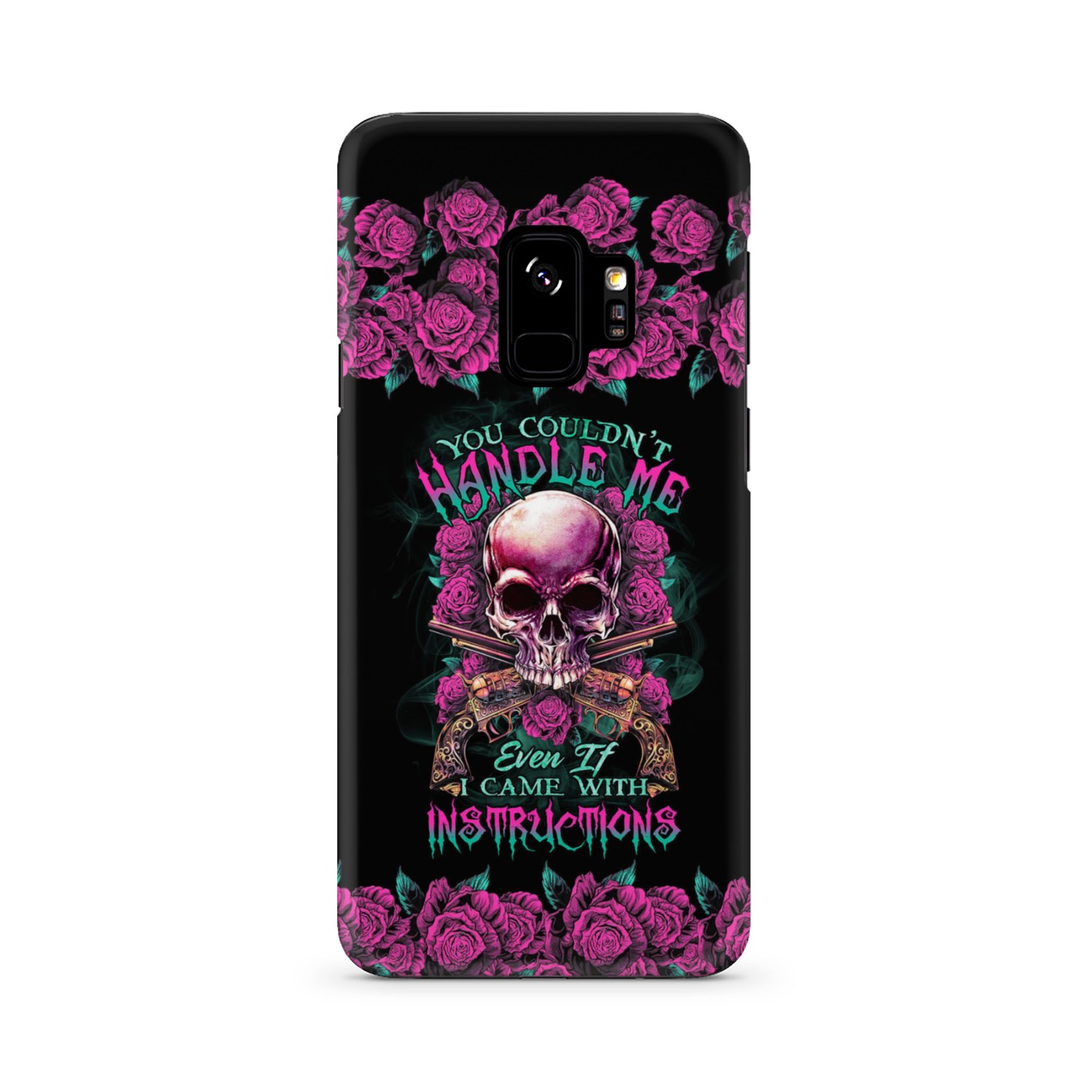 YOU COULDN’T HANDLE ME SKULL G PHONE CASE – TLTR1412223