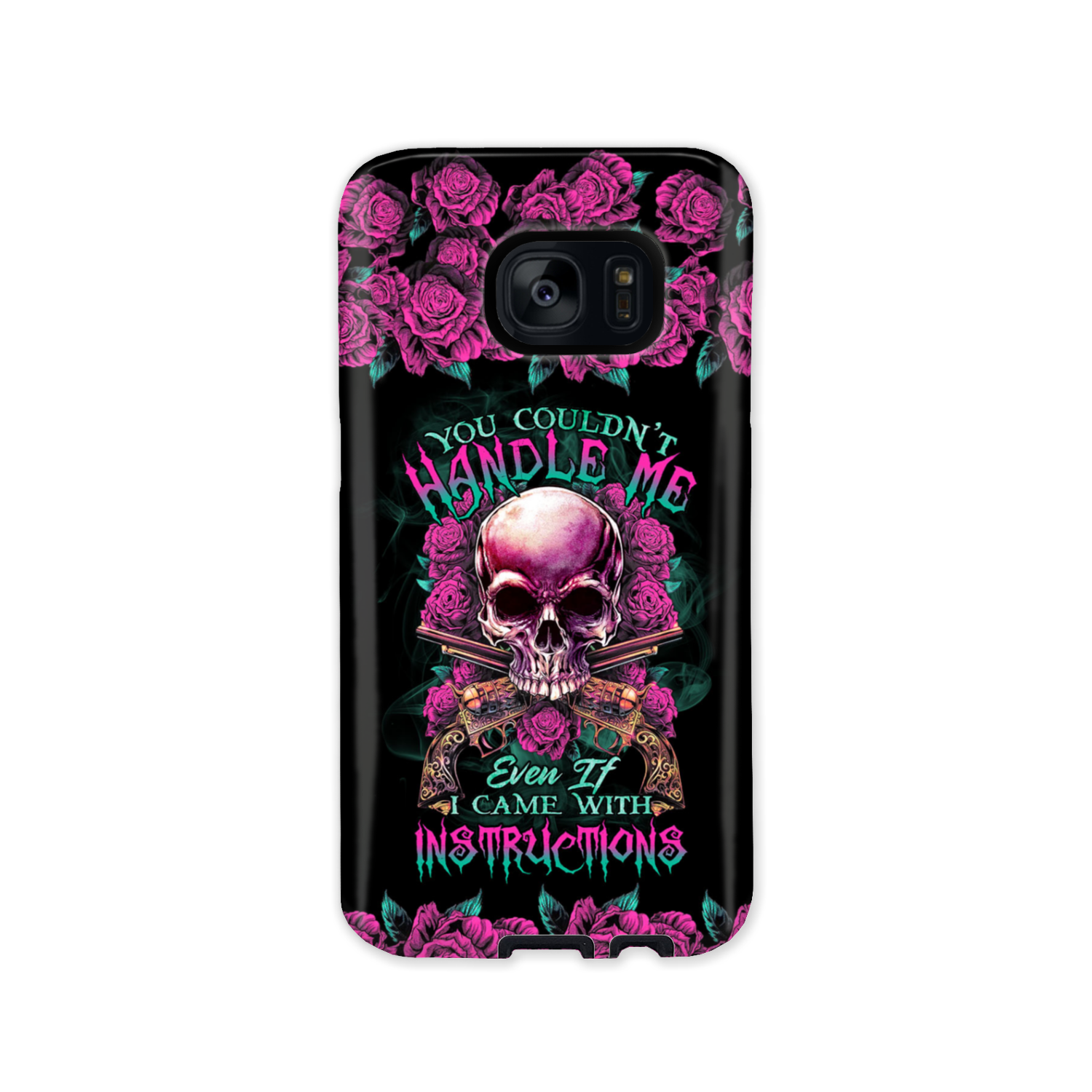 YOU COULDN’T HANDLE ME SKULL G PHONE CASE – TLTR1412223