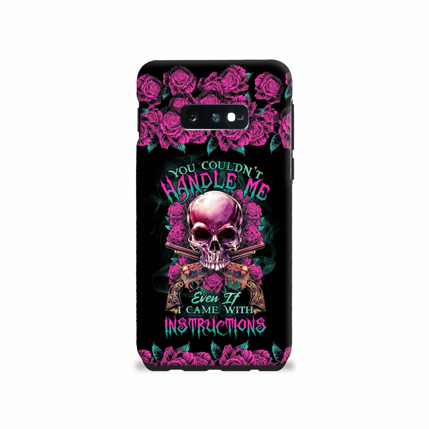 YOU COULDN’T HANDLE ME SKULL G PHONE CASE – TLTR1412223