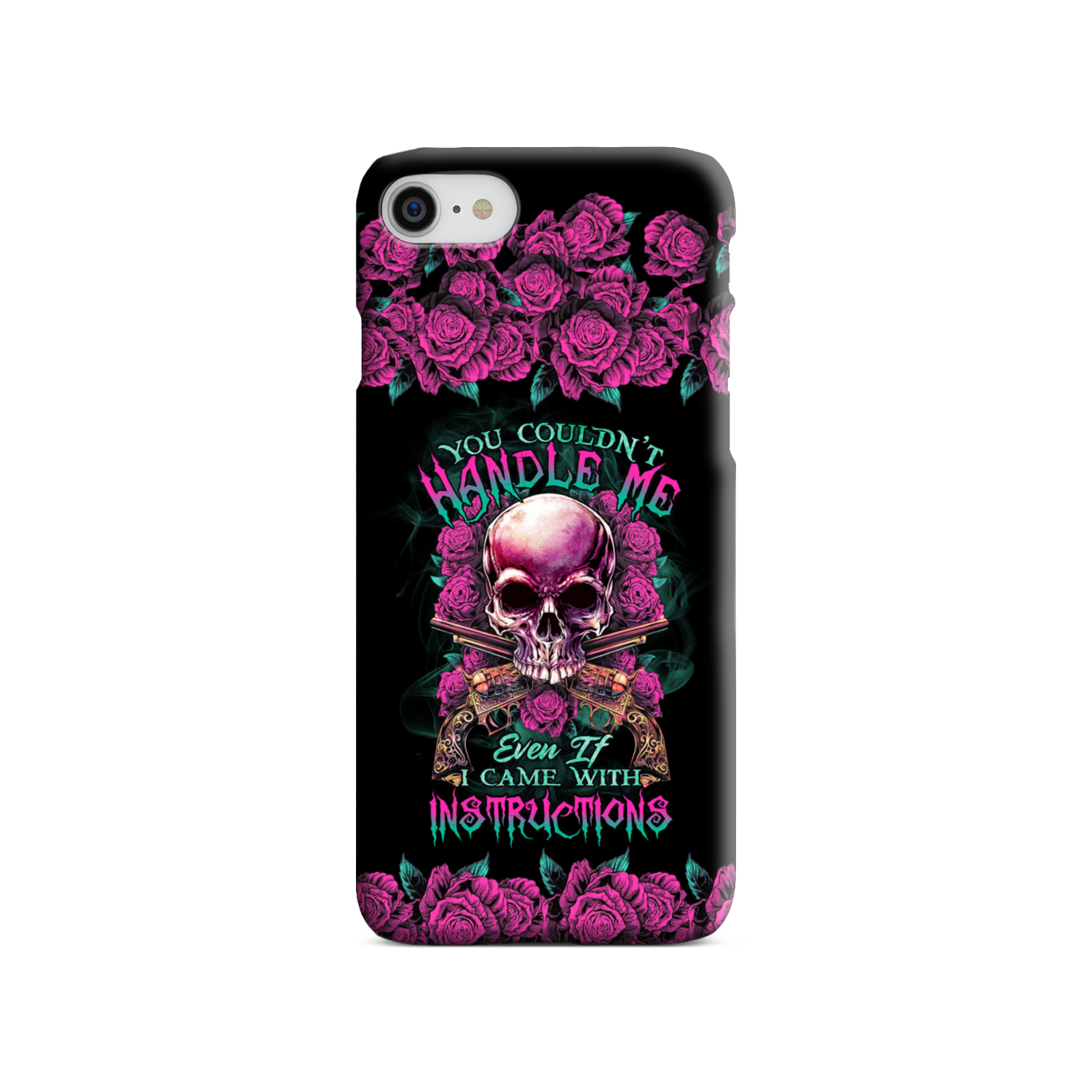 YOU COULDN’T HANDLE ME SKULL G PHONE CASE – TLTR1412223