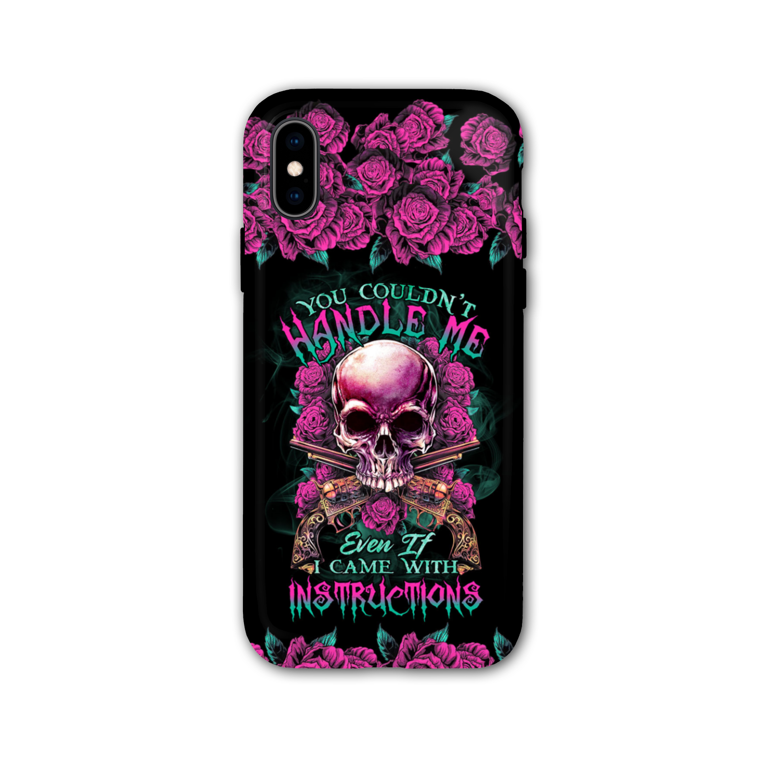YOU COULDN’T HANDLE ME SKULL G PHONE CASE – TLTR1412223