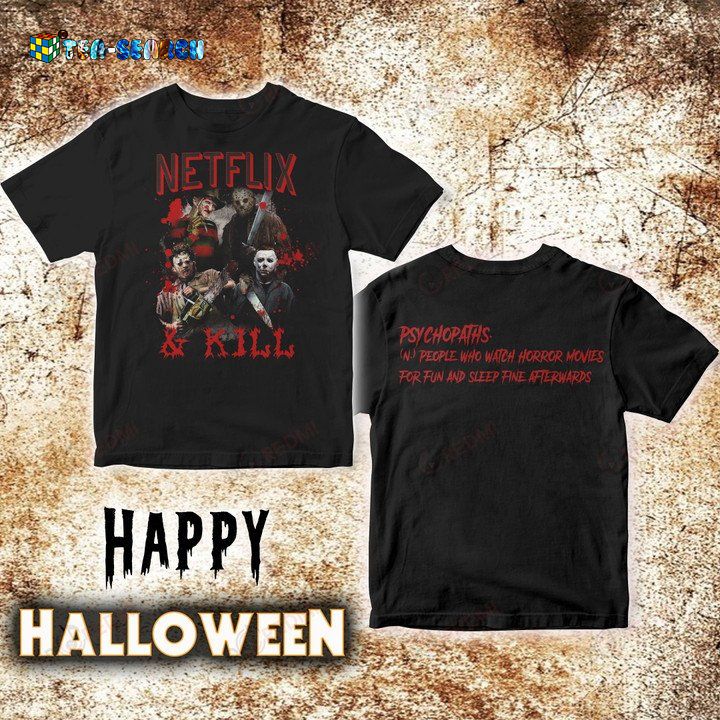 HALLOWEEN PSYCHOPATHS NETFLIX AND KILL 3D SHIRT STYLE 1 – USALAST